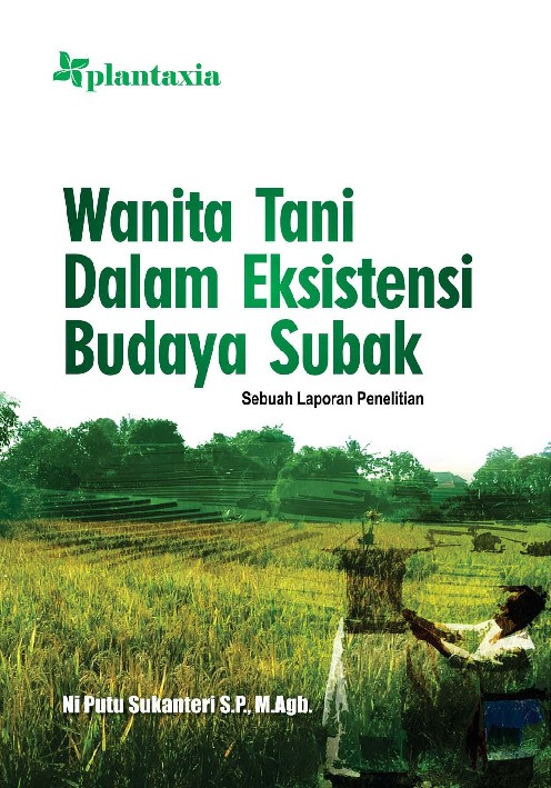 Wanita Tani dalam Eksistensi Budaya Subak